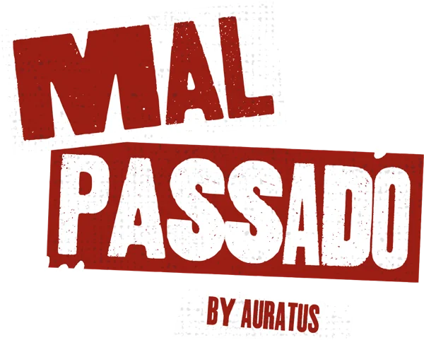Mal Passado · by Auratus
