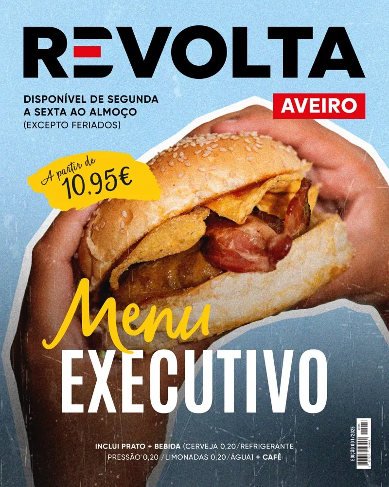 Campanha Menu Executivo da Revolta em Aveiro: hambúrguer ao almoço de segunda a sexta, a partir de 10,95€